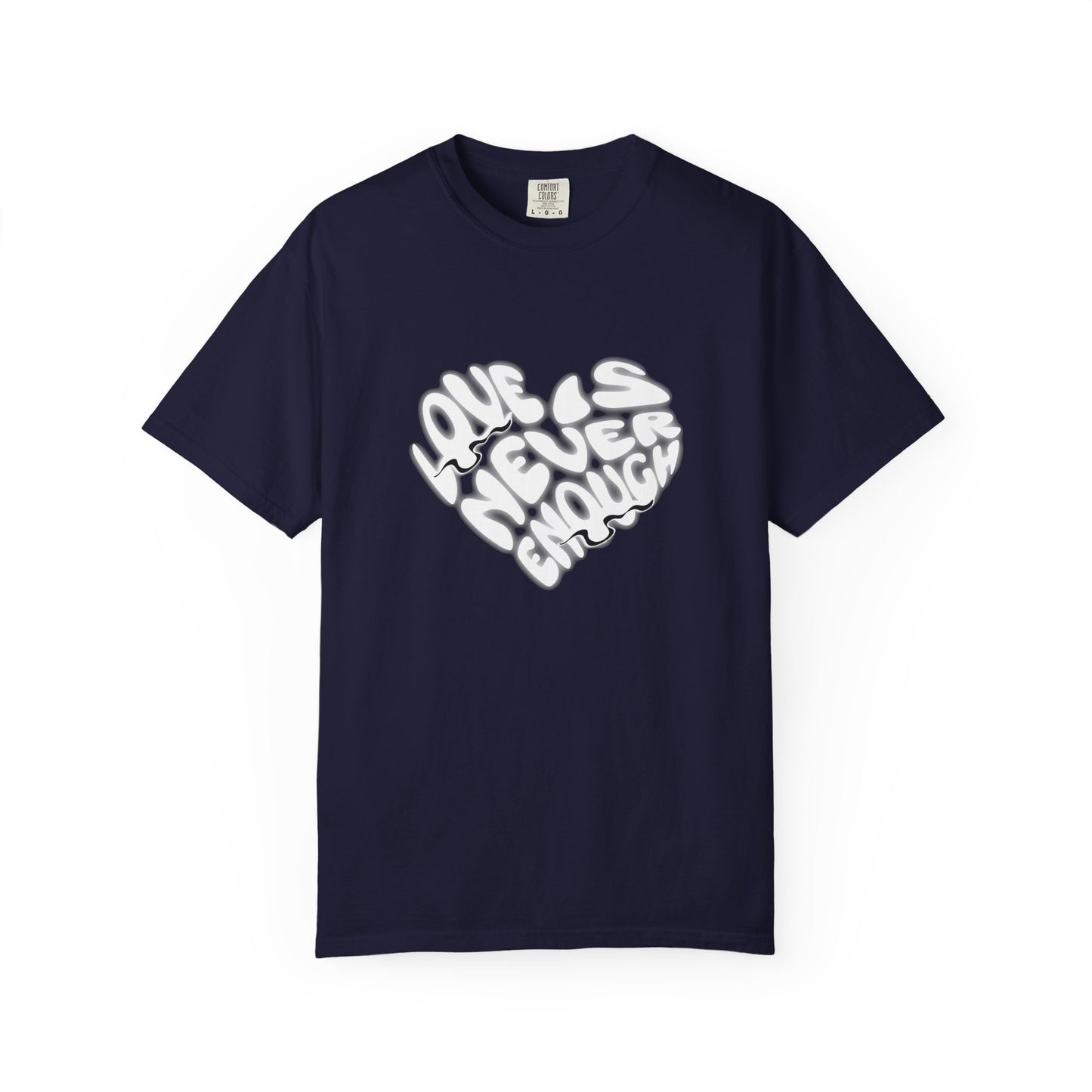 Love Is Never Enough Heart Typography T-Shirt for Casual Wear Shop the Love Is Never Enough Heart Typography T-Shirt Casual Wear, a soft, stylish statement tee for everyday outfits and heartfelt gifts.