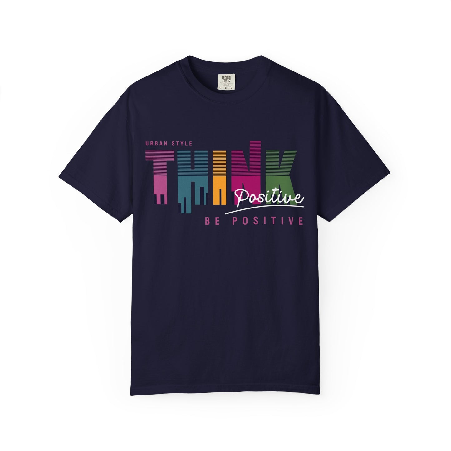 A navy blue short-sleeve t-shirt with a colorful graphic on the chest that reads 'THINK Positive BE POSITIVE' in stylized multicolor lettering, shown against a plain white background. Bold Think Positive Urban Typography Lettering T-Shirt Casual Wear