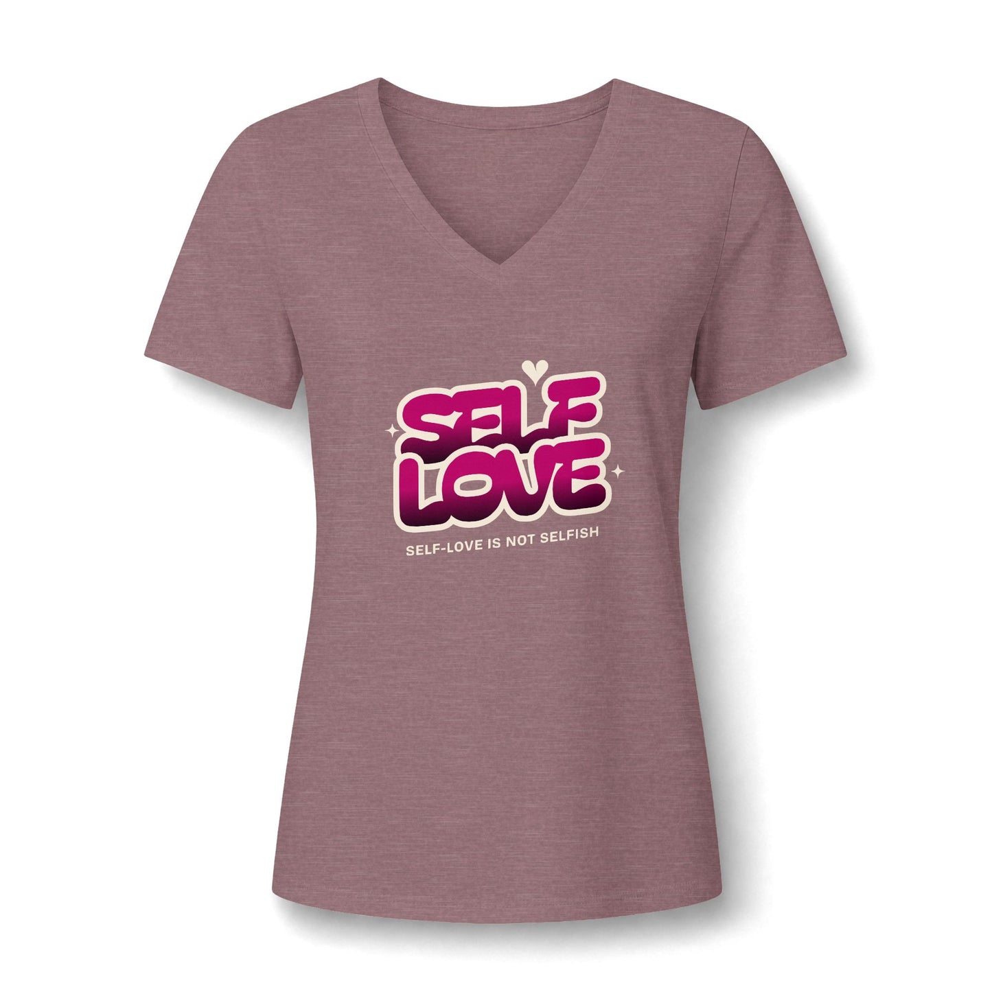 A women's heathered dusty rose V-neck t-shirt with a graphic on the chest reading 'SELF LOVE' in pink and purple bubble letters, with the subtitle 'SELF-LOVE IS NOT SELFISH!' underneath, shown on a plain white background.