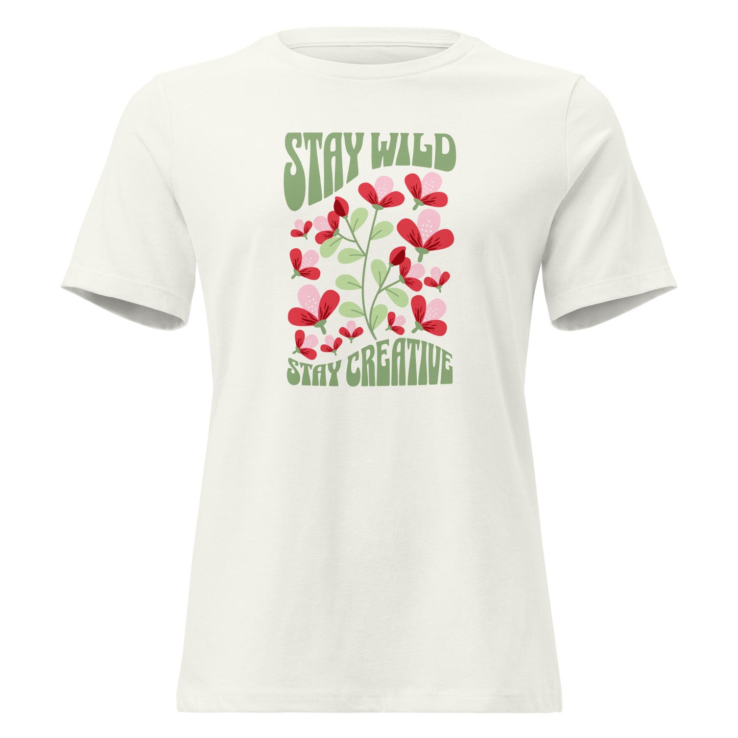 An off-white short-sleeve crewneck t-shirt featuring a retro-style graphic print with the text 'STAY WILD' and 'STAY CREATIVE' in green, surrounded by red and pink flowers with green leaves. Chic Stay Wild Stay Creative Women's Relaxed T-Shirt for Casual Wear