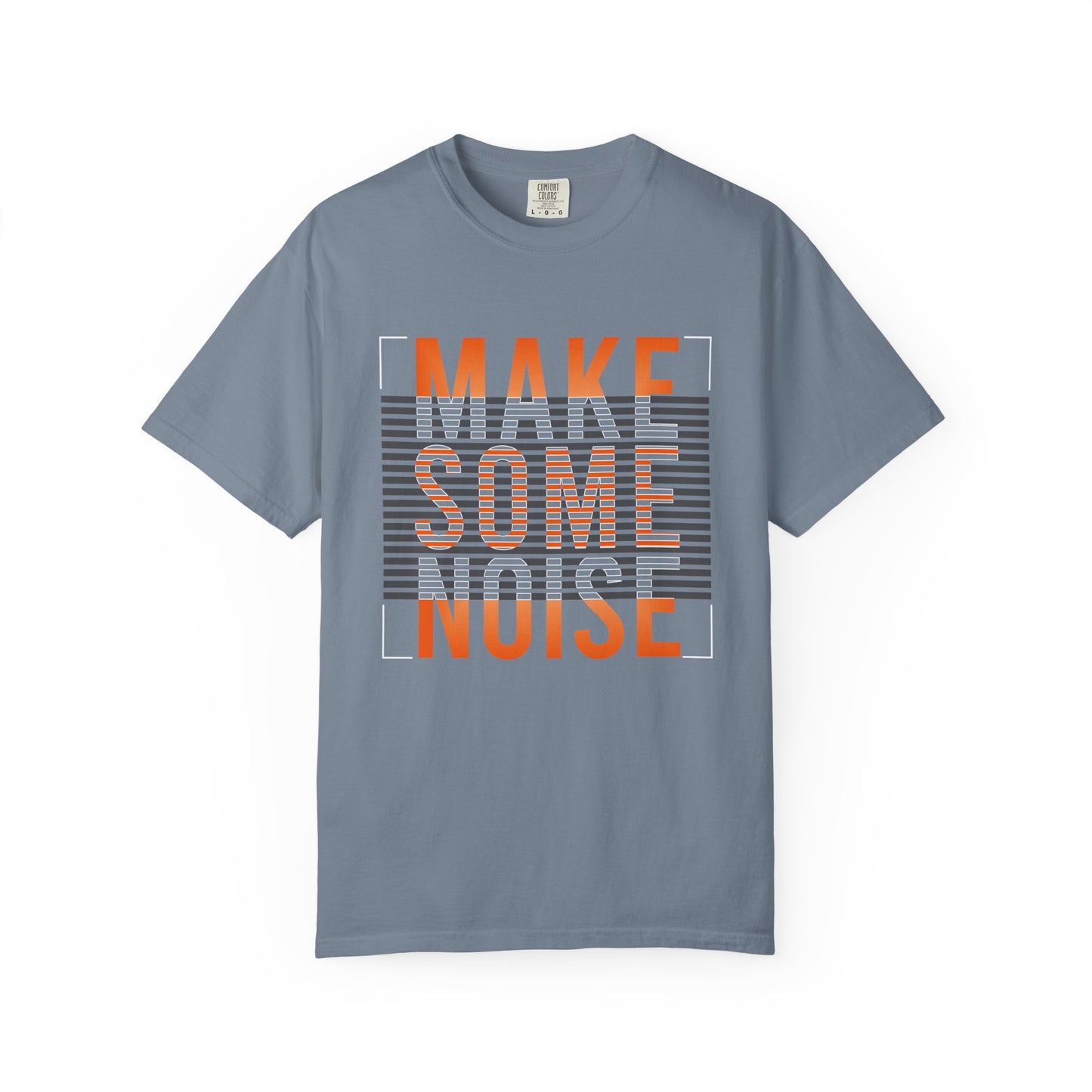 A slate blue crewneck t-shirt featuring a graphic print on the front with the text 'MAKE SOME NOISE' in orange and white over a gray striped background. Comfortable Make Some Noise Slogan Typography Graphic T-Shirt Casual Wear