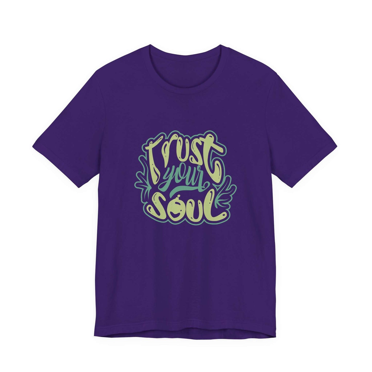 Comfortable Unique Trust Your Soul Typography Script Graphic T-Shirt Casual Wear