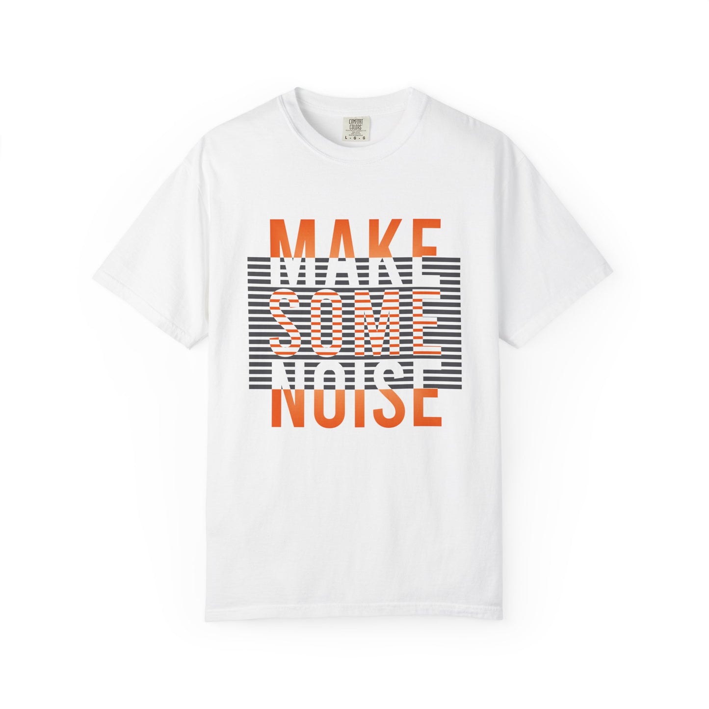 A white short-sleeve crewneck t-shirt featuring a graphic print on the front with the text 'MAKE SOME NOISE' in orange and white over a striped gray background. Make Some Noise Slogan Typography Graphic T-Shirt for Casual Wear