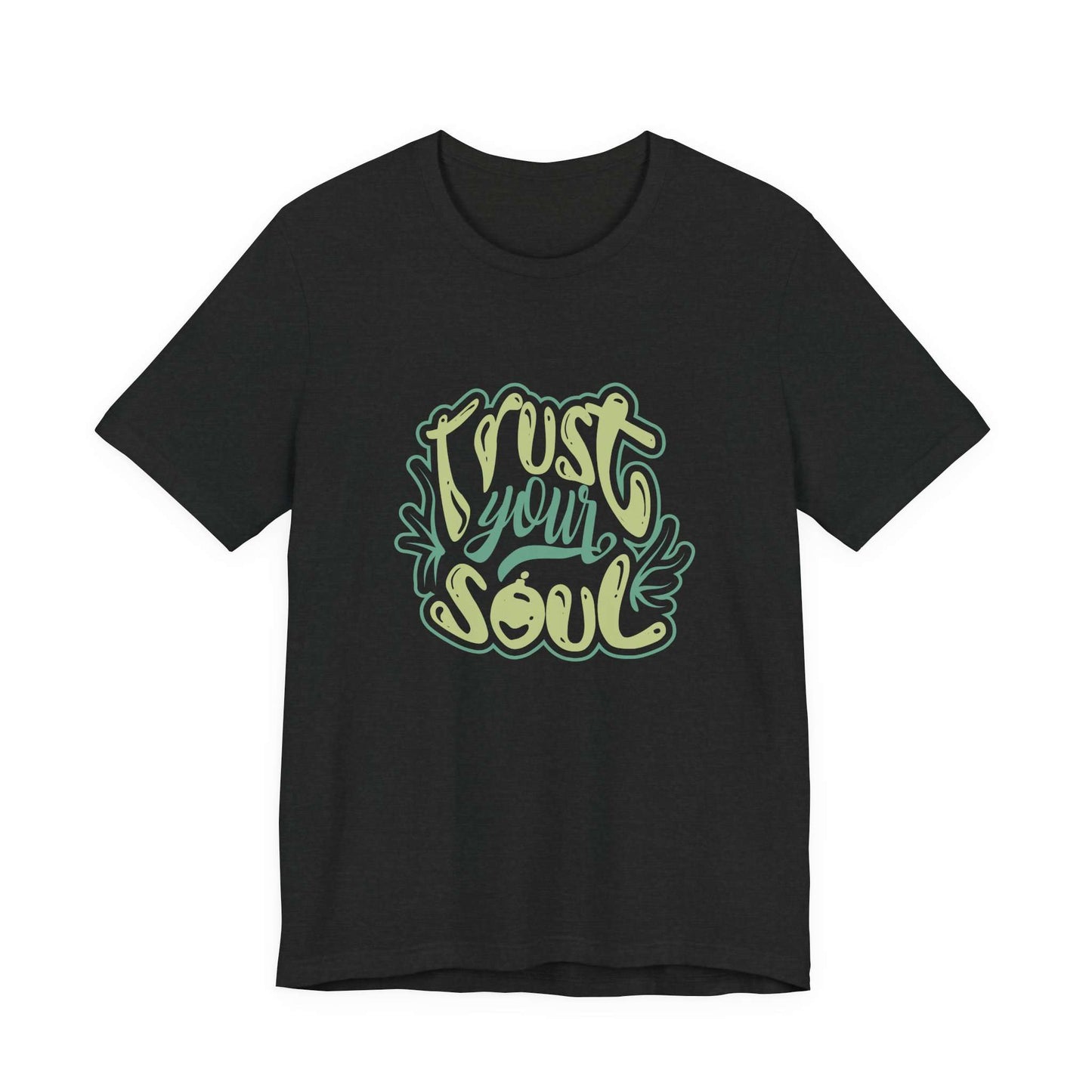 Retro Trust Your Soul Typography Script Graphic T-Shirt Casual Wear