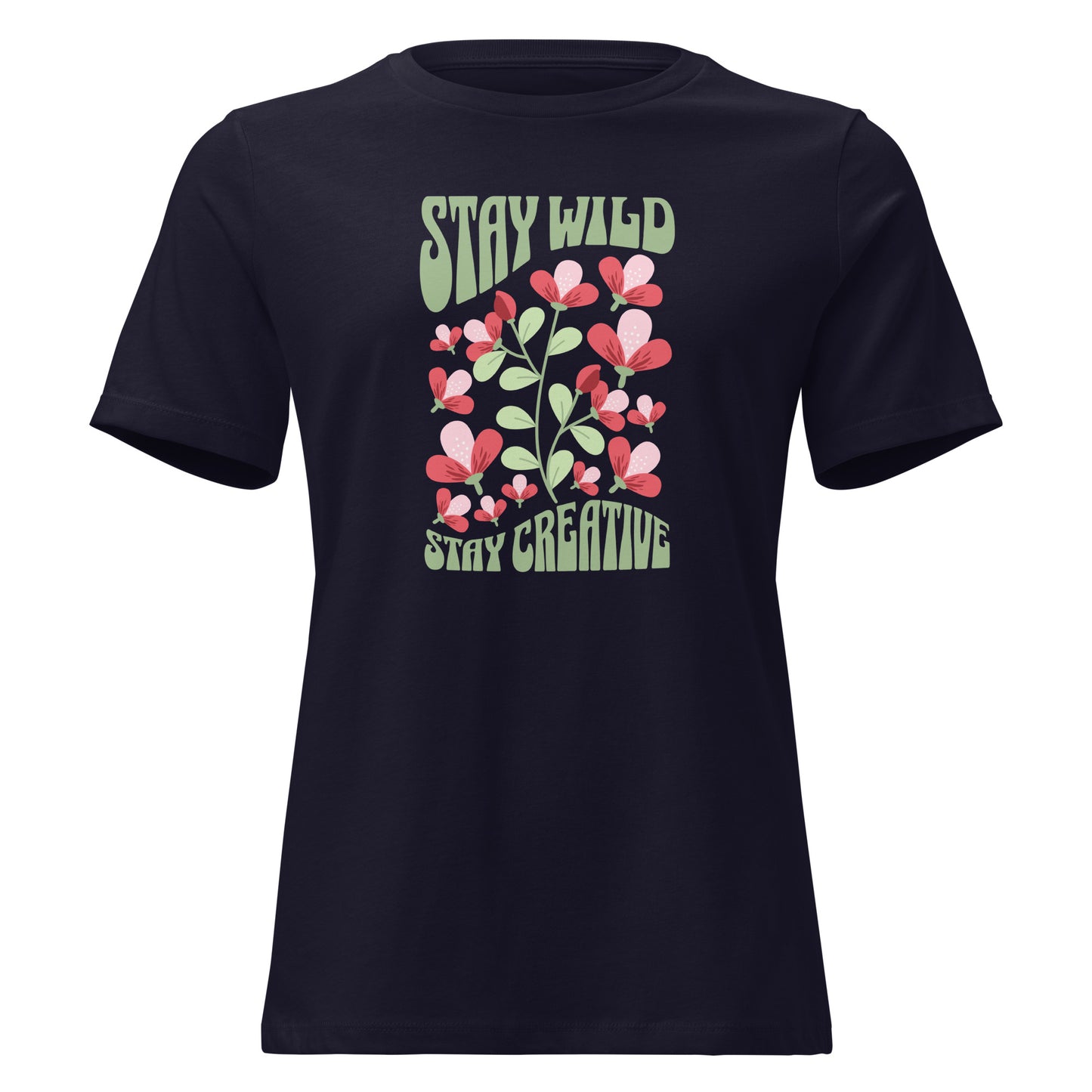 A navy blue short-sleeve t-shirt with a retro graphic on the chest featuring pink and red flowers, green leaves, and the text 'STAY WILD' and 'STAY CREATIVE' in a light green retro font, shown against a plain white background. Stay Wild Stay Creative Women's Relaxed T-Shirt Casual Wear