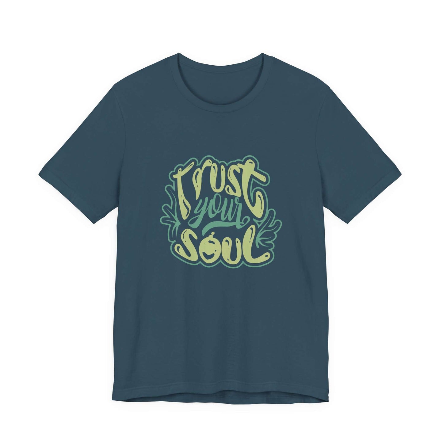 Trendy Trust Your Soul Typography Script Graphic T-Shirt Casual Wear