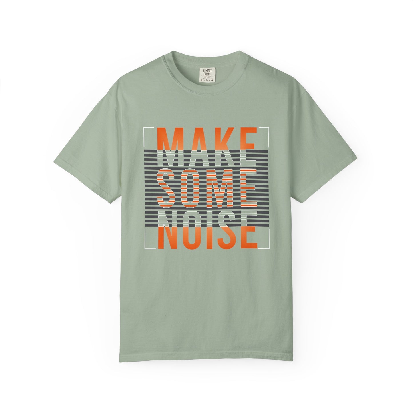 A sage green short-sleeve t-shirt with a retro graphic on the chest reading 'MAKE SOME NOISE' in orange and white text over horizontal gray stripes. Unique Make Some Noise Slogan Typography Graphic T-Shirt for Casual Wear