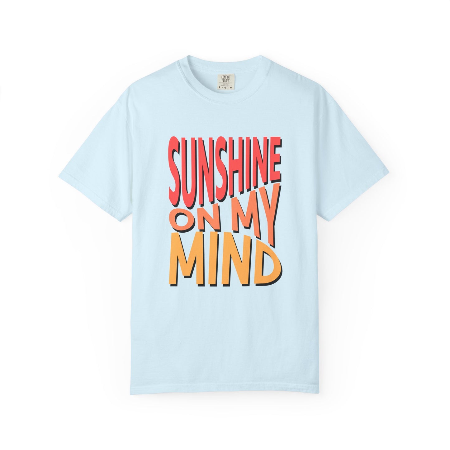 A light blue short-sleeve t-shirt with a bold graphic text print reading 'SUNSHINE ON MY MIND' in red, orange, and yellow 3D-style lettering, displayed on a clean white background. Unique Sunshine On My Mind Summer Vibes Graphic T-Shirt Casual Wear