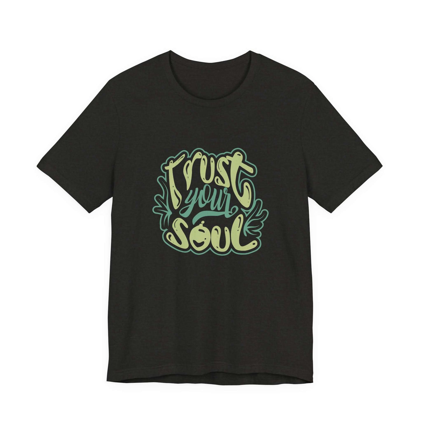 Vintage Trust Your Soul Typography Script Graphic T-Shirt Casual Wear